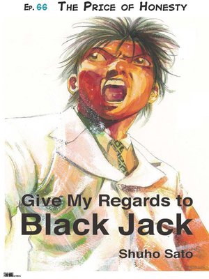 cover image of Give My Regards to Black Jack--Ep.66 the Price of Honesty (English version)